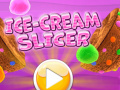 遊戲Ice Cream Slicer  