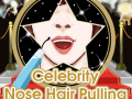 遊戲Celebrity Nose Hair Pulling
