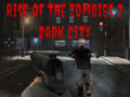 遊戲Rise of the Zombies 2 Dark City