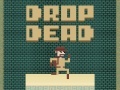 遊戲Drop Dead