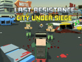 遊戲Last Resistance: City Under Siege