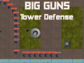遊戲Big Guns Tower Defense