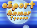遊戲Esport Gamer Tycoon