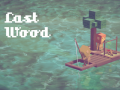 遊戲Last Wood