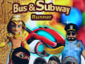遊戲Bus & Subway Runner