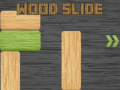 遊戲Wood Slide