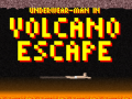遊戲Underwear-Man In Volcano Escape  