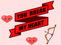 遊戲You Break My Heart