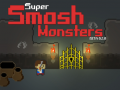 遊戲Super Smash Monsters