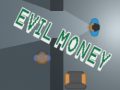 遊戲Evil Money