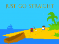 遊戲Just Go Straight