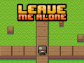 遊戲Leave Me Alone