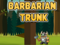 遊戲Barbarian Trunk