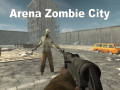 遊戲Arena Zombie City