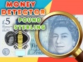 遊戲Money Detector Pound Sterling