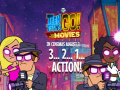 遊戲Teen Titans Go to the Movies in cinemas August 3 2 1 Action