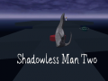 遊戲Shadowless Man Two