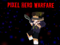 遊戲Pixel Hero Warfare