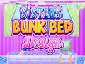 遊戲Sisters Bunk Bed Design