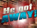 遊戲He Got Away!