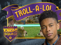 遊戲Knight Squad: Troll-A-Lol