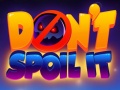 遊戲Don't Spoil It