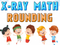 遊戲X-Ray Math Rounding