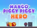 遊戲Mango Piggy Piggy Hero
