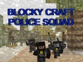 遊戲Blocky Craft Police Squad