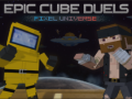 遊戲Epic Cube Duels Pixel Universe