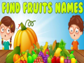 遊戲Find Fruits Names