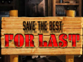 遊戲Save the Best for Last
