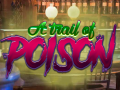 遊戲A Trail Of Poison