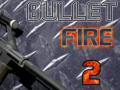 遊戲Bullet Fire 2 