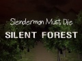 遊戲Slenderman Must Die: Silent Forest