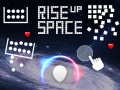 遊戲Rise Up Space