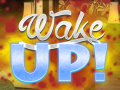 遊戲Wake Up!