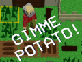 遊戲Gimme Potato!