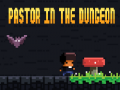 遊戲Pastor In The Dungeon