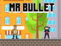 遊戲Mr Bullet