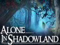 遊戲Alone in Shadowland