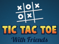 遊戲Tic Tac Toe with Friends