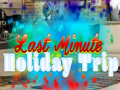 遊戲Last Minute Holiday Trip