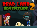 遊戲Dead Land Adventure 2
