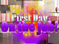 遊戲First Day on the Job!