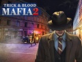 遊戲Mafia Trick & Blood 2