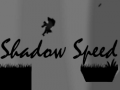 遊戲Shadow Speed