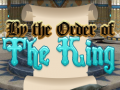 遊戲By Order of the King