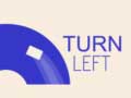 遊戲Turn Left
