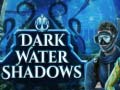 遊戲Dark water Shadows